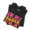 In My Sober Era Short Sleeve Tee