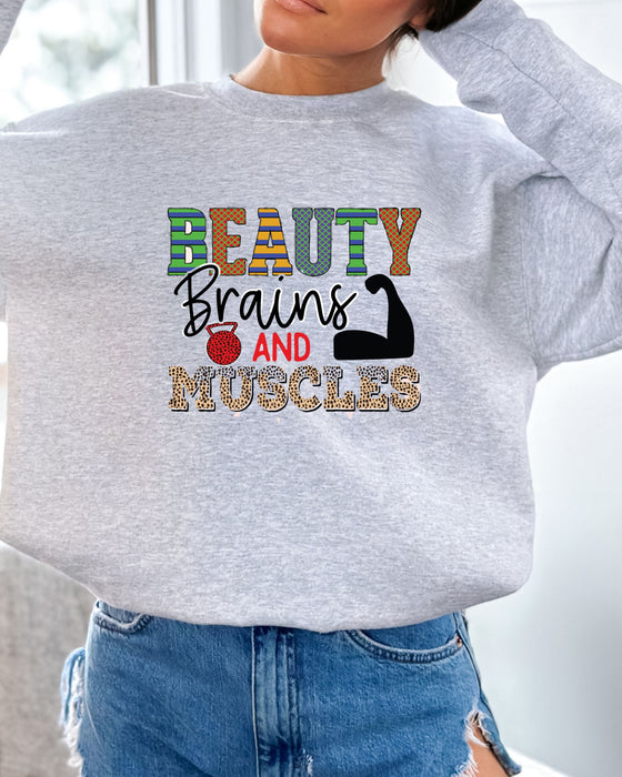 Beauty, Brains and Muscle Crewneck Sweatshirt