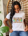 Do It For The Culture Short Sleeve Tee