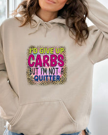  Not Quitting Carbs Hoodie