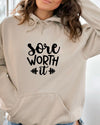 Sore Worth It Hoodie