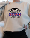 Excuses Don't Burn Calories Crewneck Sweatshirt