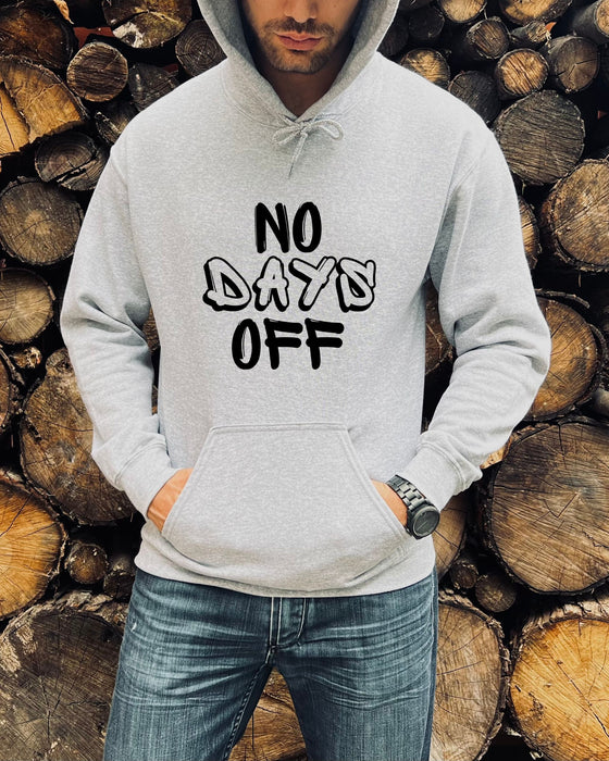 No Days Off Hoodie