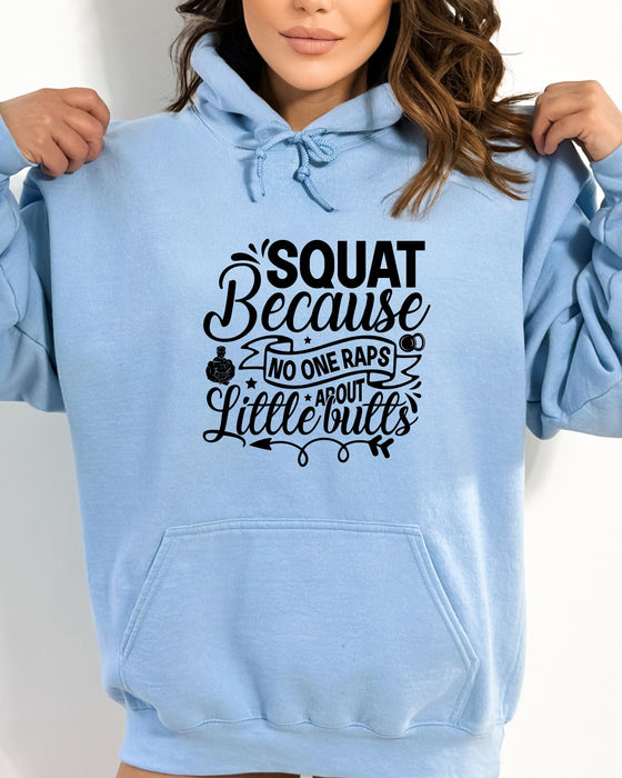 Noone Raps About Little Butts Hoodie