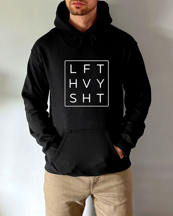 Lift Heavy Shit Hoodie