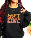 Lift Like a Girl Crewneck Sweatshirt