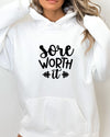 Sore Worth It Hoodie